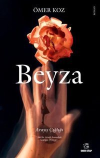 Beyza-Arayış Çığlığı Ömer Koz Onur Kitap