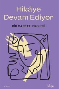 Hikaye Devam Ediyor - Bir Canetti Projesi Kolektif Epona