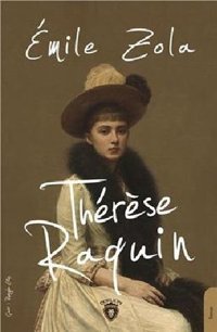 Therese Raquin Emile Zola Dorlion Yayınevi