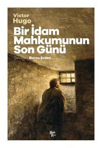 Bir İdam Mahkumunun Son Günü Victor Hugo Halk Kitabevi