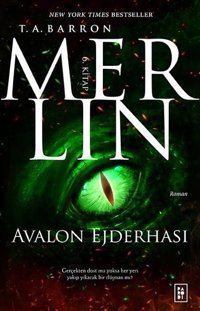 Merlin 6 - Avalon Ejderhası T. A. Barron Parodi Yayınları