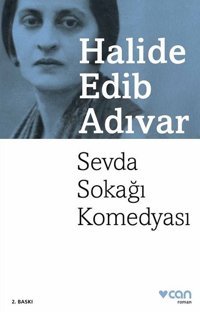 Sevda Sokağı Komedyası Halide Edib Adıvar Can Yayınları