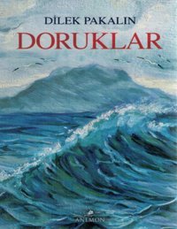 Doruklar Dilek Pakalın Anemon