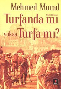 Tufanda mı Yoksa Turfa mı? Mehmed Murad Kapı Yayınları