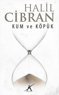 Kum ve Köpük Halil Cibran Avrupa Yakası Yayınları