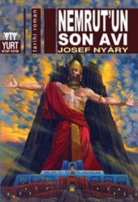 Nemrut'un Son Avı Josef Nyary Yurt Kitap Yayın