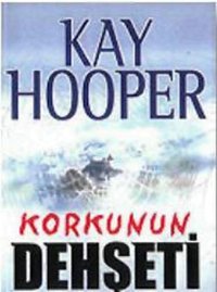 Korkunun Dehşeti Kay Hooper Kariyer Yayınları