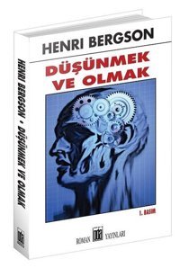 Düşünmek ve Olmak Henri Bergson Oda Yayınları