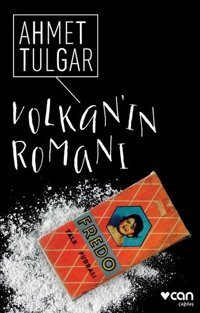 Volkan'ın Romanı Ahmet Tulgar Can Yayınları