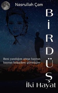 Bir Düş İki Hayat Nasrullah Çam Agnes Yayıncılık