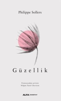 Güzellik Philippe Sollers Alfa Yayıncılık