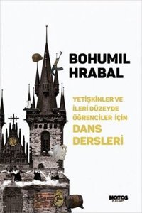 Yetişkinler ve İleri Düzeyde Öğrenciler İçin Dans Dersleri Bohumil Hrabal Notos