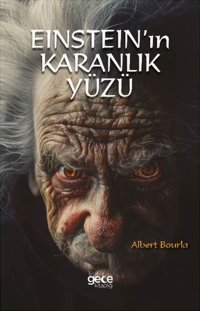 Einstein'ın Karanlık Yüzü Albert Bourla Gece Kitaplığı