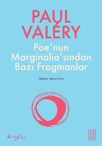 Poe'nin Marginalia'sından Bazı Fragmanlar Paul Valery Ketebe