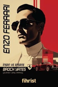 Enzo Ferrari - İnsan ve Efsane Brock Yates Fihrist