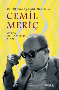 Cemil Meriç: Bu Ülke'nin Aydınlık Nöbetçisi Mirza Muhammed Atan Epona