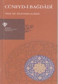 Cüneyd-i Bağdadi Süleyman Uludağ Türkiye Diyanet Vakfı Yayınları