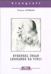 Evrensel İnsan Leonardo Da Vinci Yalçın Gürkan Kastaş Yayınları