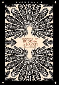 Siddhartha Buddha ve Hayatı - Okült Kitaplar Edouard Schure Altıkırkbeş Basın Yayın