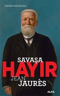 Savaşa Hayır - Jean Jaures Veronique Tadjo Alfa Yayıncılık