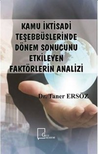 Kamu İktisadi Teşebbüslerinde Dönem Sonucunu Etkileyen Faktörlerin Analizi Taner Ersöz Gece Akademi