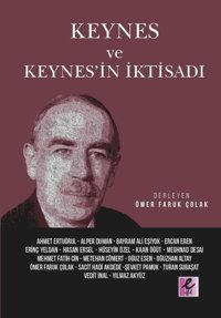 Keynes ve Keynes'in İktisadı Kolektif Efil Yayınevi Yayınları