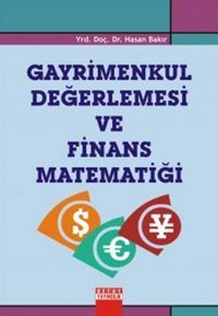 Gayrimenkul Değerlemesi ve Finans Matematiği Hasan Bakır Detay Yayıncılık