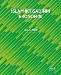 İslam İktisadının Ekonomisi Rauf A. Azhar İktisat Yayınları