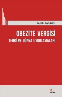 Obezite Vergisi Teori ve Dünya Uygulamaları Melih Kabayel Kriter