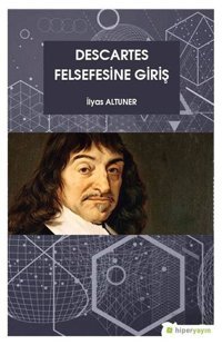 Descartes Felsefesine Giriş İlyas Altuner Hiperlink