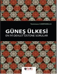 Güneş Ülkesi - En İyi Devlet Üzerine Sorular Tommaso Campanella Fark Yayınları