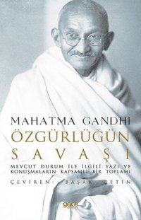 Özgürlüğün Savaşı Mahatma Gandhi Gece Kitaplığı