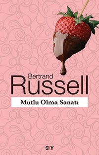 Mutlu Olma Sanatı Bertrand Russell Say Yayınları