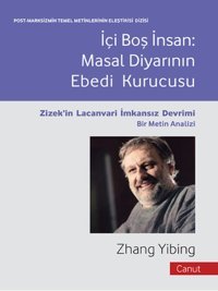 İçi Boş İnsan - Masallar Diyarının Ebedi Kurucusu Zhang Yibing Canut Yayınevi