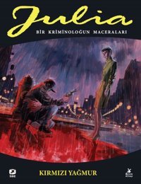 Julia 85.Cilt - Bir Kriminoloğun Maceraları - Kırmızı Yağmur Giancarlo Berardi Mylos Kitap Giancarlo Berardi Mylos Kitap