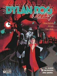 Dylan Dog Maxi Albüm 26 - Herşey Kayboldu - Matruşka - Dağın Altında Mericone Silvia Lal Mericone Silvia Lal