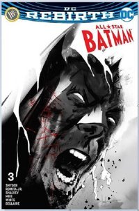 DC Rebirth-All Star Batman Sayı 3 Scott Snyder JBC Yayıncılık Scott Snyder JBC Yayıncılık