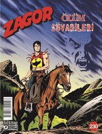 Zagor Sayı 230 - Ölüm Süvarileri Jacopo Rauch Lal Jacopo Rauch Lal