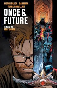 Once and Future Cilt 2: Eski Toprak Kieron Gillen Presstij Kitap Kieron Gillen Presstij Kitap