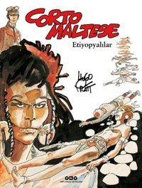 Corto Maltese 5 - Etiyopyalılar Hugo Pratt Yapı Kredi Yayınları Hugo Pratt Yapı Kredi Yayınları