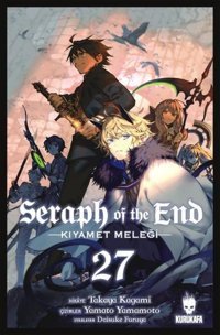 Seraph Of The End 27 - Kıyamet Meleği Takaya Kagami Kurukafa Takaya Kagami Kurukafa