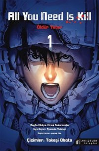 All You Need Is Kill 1 - Öldür Yeter - 1 Hiroşi Sakurazaka Akılçelen Kitaplar Hiroşi Sakurazaka Akılçelen Kitaplar