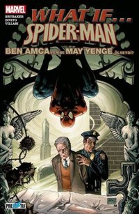 What If... Spider-Man: Ben Amca Yerine May Yenge Ölseydi? Ed Brubaker Presstij Kitap Ed Brubaker Presstij Kitap