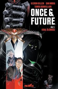 Once and Future Cilt 1: Kral Ölümsüz Kieron Gillen Presstij Kitap Kieron Gillen Presstij Kitap