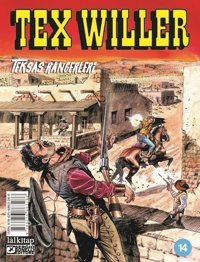 Tex Willer Sayı 14 - Teksas Rangerleri Mauro Boselli Lal Mauro Boselli Lal