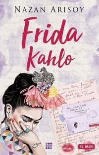 Frida Kahlo Nazan Arısoy Dokuz Yayınları