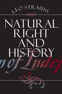 Natural Right And History (Walgreen Foundation Lectures) Strauss, Leo University Of Chicago Press