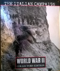 The Italian Campaign, Collectors Edition (World War Iı) Wallace, Robert Time Life Education