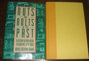 Nuts And Bolts Of The Pasta History Of American Technology- 1776-1860 Hawke David Hawke, David Harper Collıns