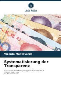 Systematisierung Der Transparenzkorruptionsbekmpfungsinstrumente Für Organisationen Monteverde, Vicente Verlag Unser Wissen